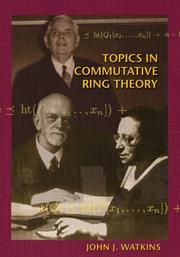 Cover of: Topics in Commutative Ring Theory by John J. Watkins