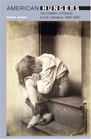Cover of: American Hungers: The Problem of Poverty in U.S. Literature, 1840-1945 (20/21)