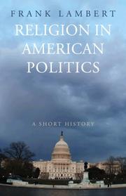 Cover of: Religion in American Politics by Frank Lambert