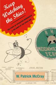 Cover of: Keep Watching the Skies!: The Story of Operation Moonwatch and the Dawn of the Space Age