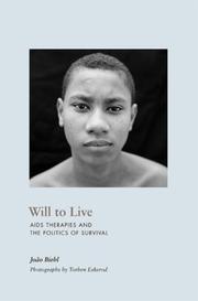 Cover of: Will to Live: AIDS Therapies and the Politics of Survival (In-formation)