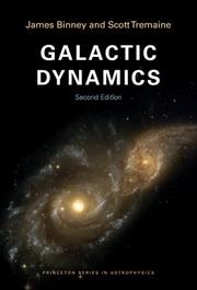 Cover of: Galactic Dynamics by James Binney, Scott Tremaine