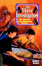 Cover of: The Three Investigators in The Mystery of the Whispering Mummy by Robert Arthur