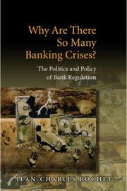 Cover of: Why Are There So Many Banking Crises?: The Politics and Policy of Bank Regulation