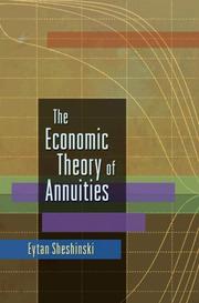 The economic theory of annuities by Eytan Sheshinski