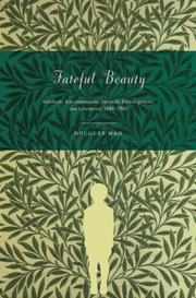Cover of: Fateful Beauty: Aesthetic Environments, Juvenile Development, and Literature, 1860-1960