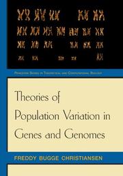 Cover of: Theories of Population Variation in Genes and Genomes (Princeton Series in Theoretical and Computational Biology) by Freddy Bugge Christiansen