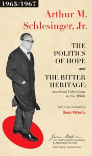Cover of: The Politics of Hope and The Bitter Heritage: American Liberalism in the 1960s (The James Madison Library in American Politics)