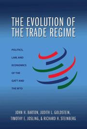 Cover of: The Evolution of the Trade Regime by John H. Barton, Judith L. Goldstein, Timothy E. Josling, Richard H. Steinberg