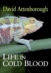 Life in Cold Blood by David Attenborough, Miles Barton, Sara Ford, Hilary Jeffkins