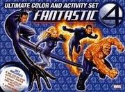 Cover of: Fantastic 4 Ultimate Color & Activity Set (Fantastic 4) by Don Curry