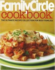 The Family circle cookbook by Lois White RN PhD