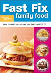 Cover of: Fast Fix Family Food by Better Homes and Gardens