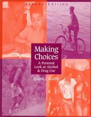 Cover of: Making Choices: A Personal Look at Alcohol and Drug Use