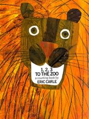 Cover of: 1, 2, 3, To the Zoo by Eric Carle, Chronicle Books Staff, Esther Rubio kokinos, Eric Carle