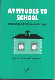 Cover of: Attitudes to School of Top Primary and First-year Secondary Pupils