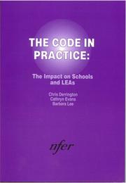 Cover of: The Code in Practice: The Impact on Schools and LEA's