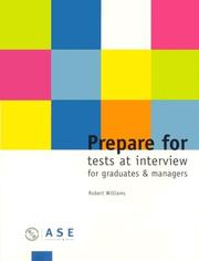 Cover of: Prepare for Tests at Interview for Graduates and Managers