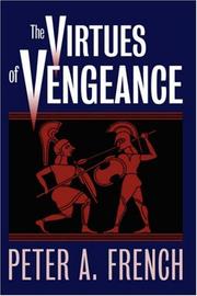 The Virtues of Vengeance by Peter A. French
