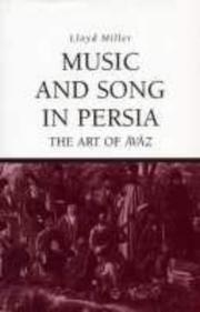 Music and Song in Persia by Lloyd Miller