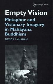 Cover of: Empty Vision: Metaphor and Visionary Imagery in Mahayana Buddhism (Curzon Critical Studies in Buddhism, 19)