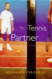 Cover of: THE TENNIS PARTNER by Abraham Verghese