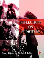 Cover of: Reflections on Midwifery by Mavis J. Kirkham, Elizabeth R. Perkins