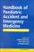 Cover of: Handbook of Paediatric Accident and Emergency Medicine