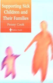 Cover of: Supporting Sick Children and Their Families by Penny Cook