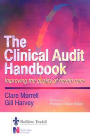 The clinical audit handbook by Clare Morrell, Clare Morell, Gill Harvey