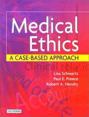 Medical ethics by Lisa Schwartz, Paul Preece, Rob Hendry