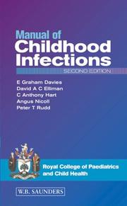 Manual of childhood infections by E. Graham Davies, David A. C. Elliman, C. Anthony Hart, Angus Nicoll, Peter T. Rudd, The Royal College of Paediatrics and Child Health