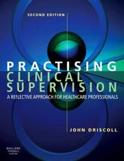 Cover of: Practising Clinical Supervision: A Reflective Approach for Healthcare Professionals