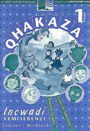 Cover of: Qhakaza: Year 1 Learners' Workbook