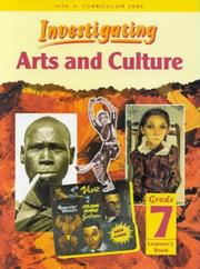 Cover of: Investigating Arts and Culture: Gr 7: Learner's Book (Investigating)