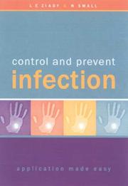Cover of: Control and Prevent Infection | Laura Ester Ziady