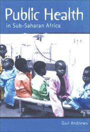 Cover of: Public Health in Sub-Saharan Africa by Gail Andrews