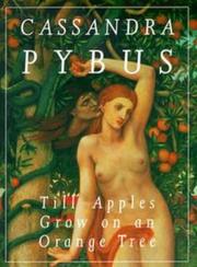 Cover of: Till Apples Grow on an Orange Tree by Cassandra Pybus