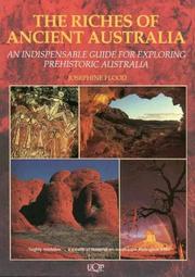 Cover of: The Riches of Ancient Australia: An Indispensable Guide for Exploring Prehistoric Australia