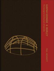 Cover of: Gunyah, Goondie & Wurley: The Aboriginal Architecture of Australia