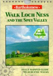 Cover of: Walk Loch Ness and the Spey Valley (Bartholomew Walk Guides)