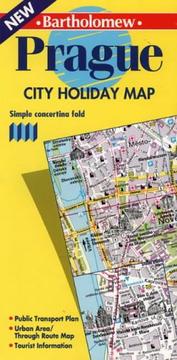 Cover of: Bartholomew Prague city holiday map: Simple concertina fold : public transport plan, urban area-through route map, tourist information (Bartholomew Holiday City Map)
