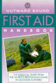 Cover of: Outward Bound First Aid Handbook (Outward Bound Handbooks) by Peter Goth, Jeff Isaac