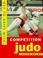 Cover of: Get to Grips With Competition Judo (Get to Grips with)