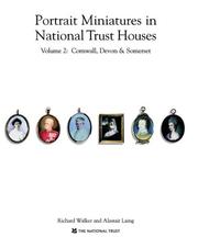 Cover of: Portrait Miniatures In National Trust Homes: Cornwall, Devon & Somerset