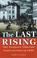 Cover of: The Last Rising
