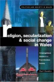 Cover of: Religion, Secularization and Social Change: Congregational Studies in a Post-Christian Society (University of Wales Press - Politics and Society in Wales)