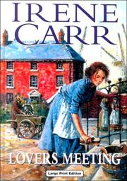 Cover of: Lovers Meeting by Irene Carr, Irene Carr