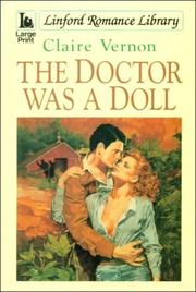 Cover of: The Doctor Was a Doll (Linford Romance Library) by Claire Vernon