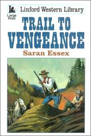 Cover of: Trail to Vengeance | Saran Essex